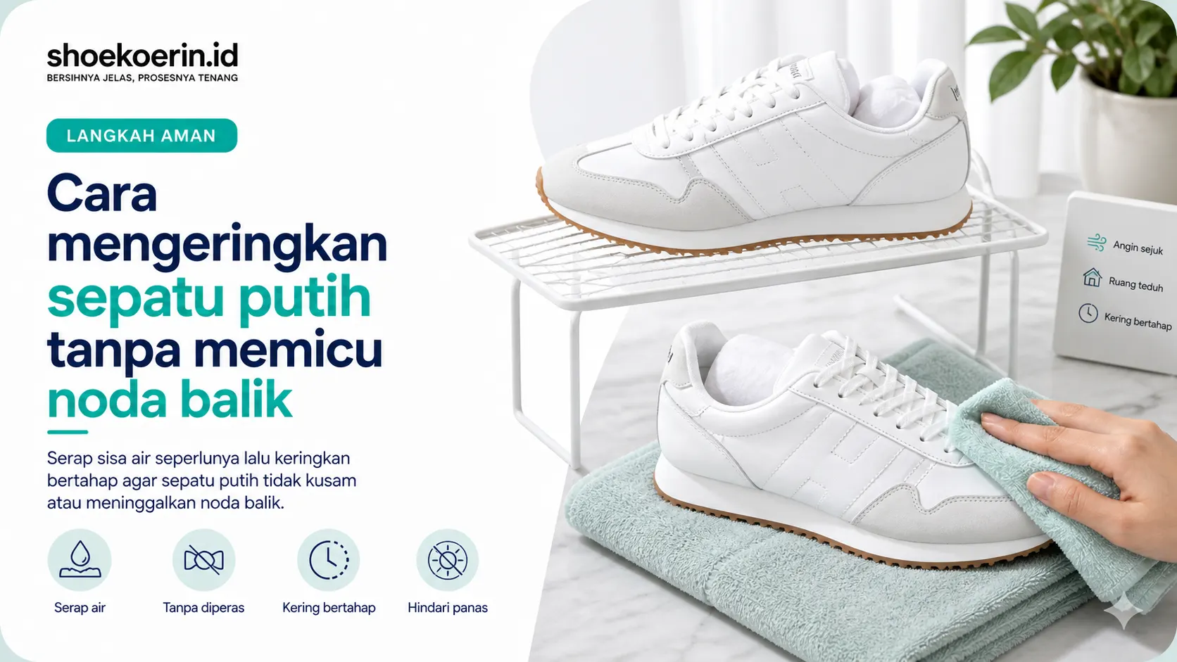 Cara mengeringkan sepatu putih tanpa memicu noda balik Cara mengeringkan sepatu putih tanpa memicu noda balik