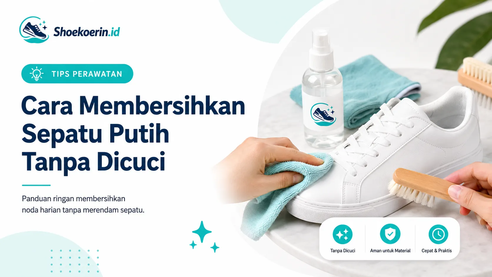 Cara Membersihkan Sepatu Putih Tanpa Dicuci