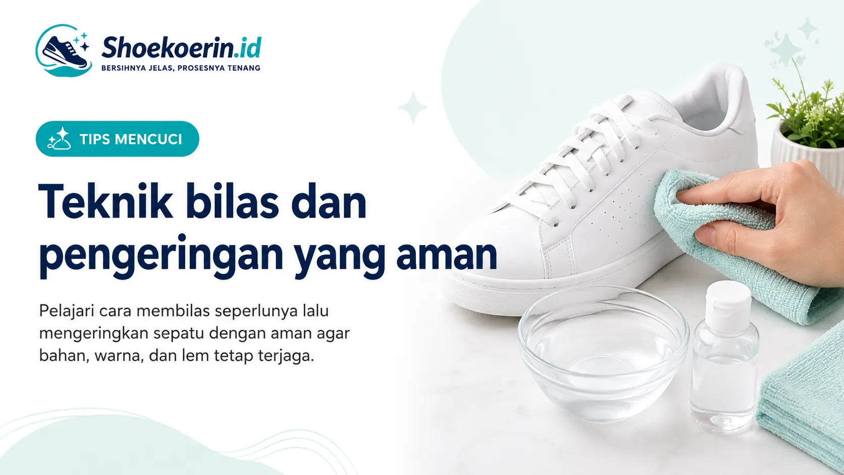 Teknik bilas dan pengeringan yang aman 2 Teknik bilas dan pengeringan yang aman 2