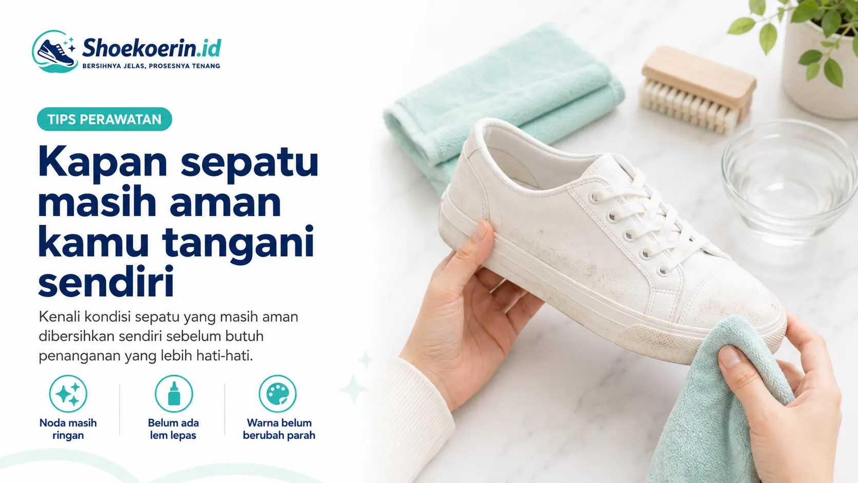 Kapan sepatu masih aman kamu tangani sendiri Kapan sepatu masih aman kamu tangani sendiri